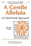 A Gentle Alleluia: Based on Bach s Air from Suite in D 