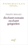 Du chant romain au chant gr�gorien :...