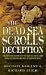 The Dead Sea Scrolls Deception