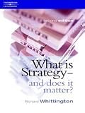  : What is Strategy and Does it Matter?