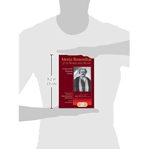Moriz Rosenthal in Word and Music: A Legacy of the Nineteenth Century