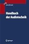 Handbuch der Audiotechnik (VDI-Buch)