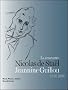 La rencontre Nicolas de Sta�l Jeannine Guillou : La vie dure