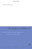The right to childhoods : critical perspectives on rights, difference and knowledge in a transient world