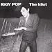 The Idiot(Ltd.Reissue)
