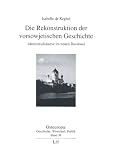 Konstruktionsversuche neuer historischer Identit�ten im Russland der Transformationszeit