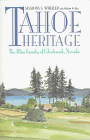 Tahoe Heritage: The Bliss Family Of Glenbrook, Nevada