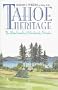 Tahoe Heritage: The Bliss Family Of Glenbrook, Nevada