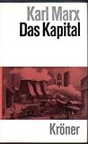 Das Kapital: Kritik der politischen &Ouml;konomie - Karl Marx