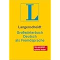 Langenscheidt Gro�w�rterbuch Deutsch als Fremdsprache: einsprachig Deutsch