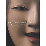 The Secrets of Noh Masks [Hardcover] [2010] 1 Ed. Michishige Udaka, Shuichi Yamagata