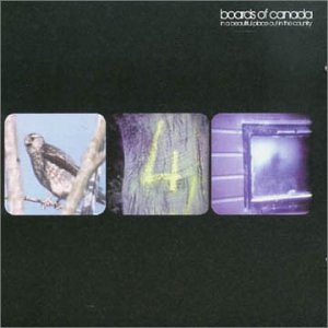 Boards Of Canada - In A Beautiful Place Out In The Country - Zortam Music