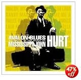 Avalon Blues - A Tribute to the Music of Mississippi John Hurt