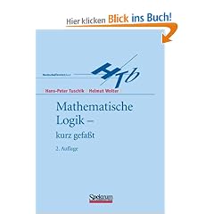 Mathematische Logik - kurzgefasst: Grundlagen, Modelltheorie, Entscheidbarkeit, Mengenlehre