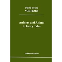 Animus and Anima in Fairy Tales (Studies in Jungian Psychology by Jungian Analysts)