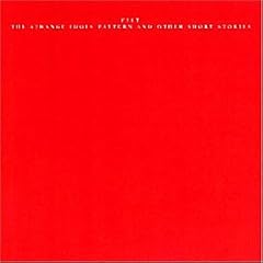 The Strange Idols Pattern and Other Short Stories by  Felt 