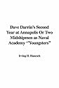 Dave Darrin's Second Year at Annapolis Or Two Midshipmen as Naval Academy ''Youngsters''