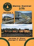 Maine Central in Color, Vol. 1