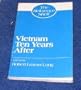 Vietnam: Ten Years After (Reference Shelf, Vol 58, No 2)
