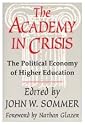 The Academy in Crisis: The Political Economy of Higher Education