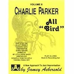 Volume 6  Charlie Parker All Bird by  Charlie Parker 