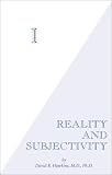 I: Reality and Subjectivity