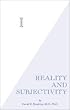 I: Reality and Subjectivity