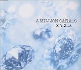 A MILLION CARATS