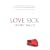 Love Sick
