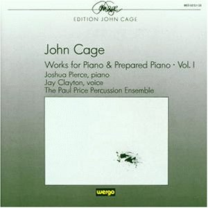CD-Charts  Music : Cage: Works for Piano and Prepared Piano, Vol.1