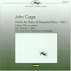 Cage: Works for Piano and Prepared Piano, Vol.1