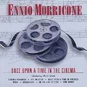 CD-Charts  Music : Once Upon a Time in the Cinema: The Best of Morricone [SOUNDTRACK]