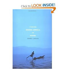 Finding George Orwell in Burma