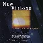 New Visions - Celestial Voyagers by  Jonn Serrie, Suzanne Ciani, Tim Wheater, Mike Oldfield, and Iasos 
