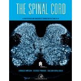 The Spinal Cord: A Christopher and Dana Reeve Foundation Text and Atlas [HARDCOVER] [2008] [By Charles Watson(Editor)]