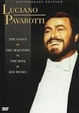 Luciano Pavarotti - Anniversary Edition: The Voice, the Maestro, the Man & his Music - 