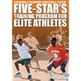 Becoming a Champion Basketball Player: Five-Star's Training Program for Elite Athletes by 