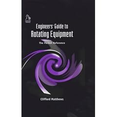 Engineers' Guide to Rotating Equipment