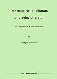 Produkt-Bild: Der neue Nationalismus und seine Literatur: Ein besprechendes Auswahlverzeichnis