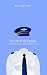 The Ceo Of The Cockpit: A Fictional Airline Captain Looks At Life
