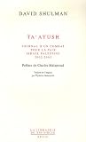 Ta'ayush : Journal d'un combat pour la paix, Isra�l Palestine 2002-2005