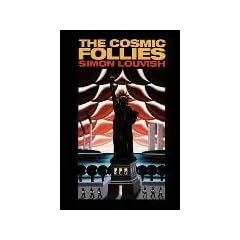 Cosmic Follies
