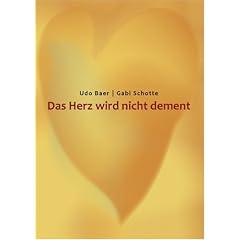 Das Herz wird nicht dement