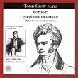Berlioz: Symphonie fantastique - Liszt: Lid�e Fixe