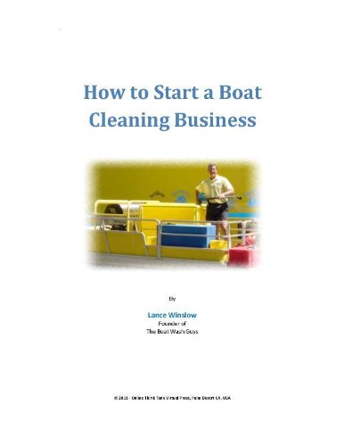How to Start a Boat Cleaning Business (Lance Winslow Small Business Series Book 1)