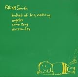 Ballad of Big Nothing EP (+ Angeles, Some Song & Division Day)
