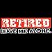Retired Leave Me Alone Adult Long Sleeve T-Shirt