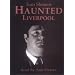 Tom Slemen's Haunted Liverpool