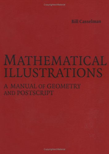Mathematical Illustrations: A Manual of Geometry and PostScript