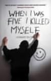 When I Was Five I Killed Myself. (Lernmaterialien)